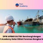 DPW APBMI Kalimantan Timur Bersinergi dengan Port Academy Gelar Diklat Foreman Bongkar Muat