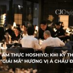 HOSHIYO DINING LOUNGE: ĐIỂM CHẠM CHIẾN LƯỢC CHO NHỮNG CUỘC GẶP GỠ C-LEVEL